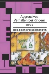 Aggressives Verhalten bei Kindern