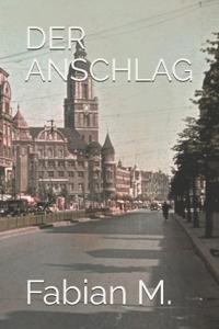 Der Anschlag