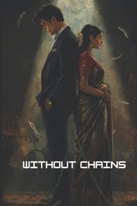 Without Chains