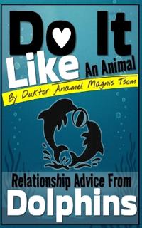 Do It Like an Animal