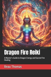 Dragon Fire Reiki