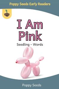 I Am Pink