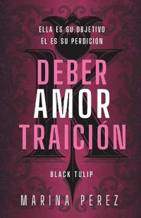 Deber Amor Traición