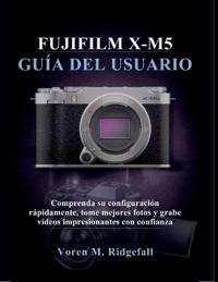 Fujifilm X-M5 Guía del Usuario
