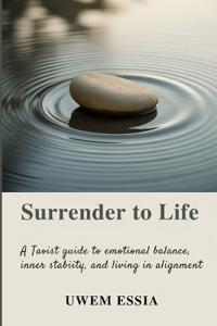 Surrender to Life