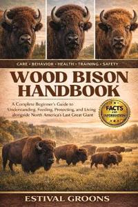 Wood Bison Handbook