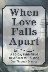 When Love Falls Apart