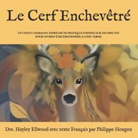 Le Cerf Enchevêtré