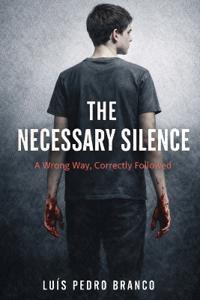 The Necessary Silence