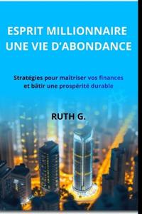 Esprit Millionnaire Une Vie d'Abondance