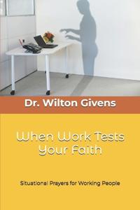 When Work Tests Your Faith