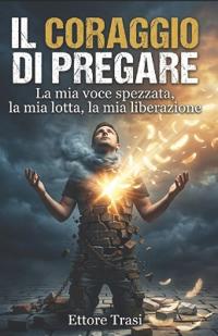 Il coraggio di pregare