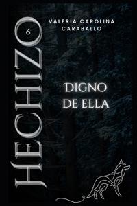 Digno de ella