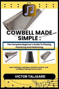 Cowbell Made Simple
