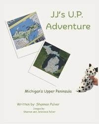 JJ's U.P. Adventure