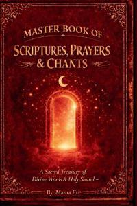 Master Book of Scriptures, Prayers & Chants