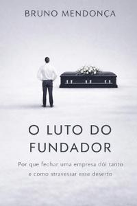 O Luto do Fundador