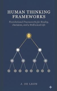 Human Thinking Frameworks