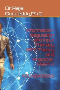 Information-Regulation and Input Therapy (IRIT) Theory and Practice-PART-1