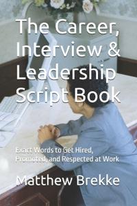 The Career, Interview & Leadership Script Book