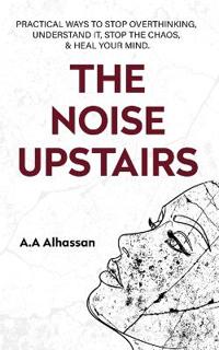 The Noise Upstairs