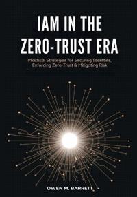 IAM in the Zero-Trust Era