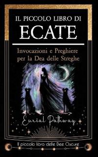 Il piccolo libro di Ecate