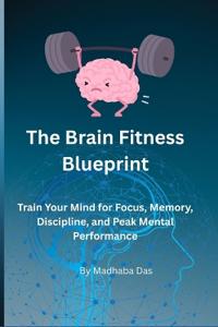 The Brain Fitness Blueprint