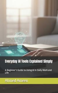 Everyday AI Tools Explained Simply