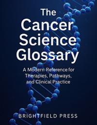The Cancer Science Glossary