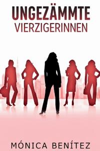 Ungezämmte vierzigerinnen