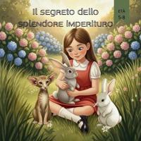 Il segreto dello splendore imperituro