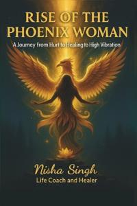 Rise Of The Phoenix Woman