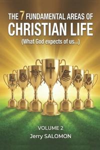 The 7 fundamental areas of christian life