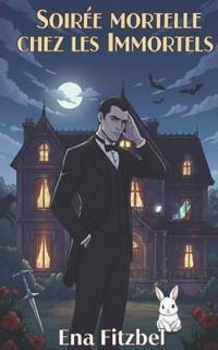 Soirée mortelle chez les Immortels