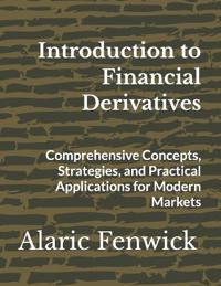Introduction to Financial Derivatives