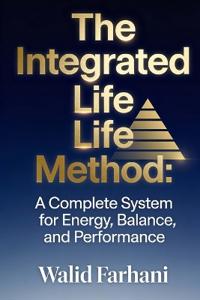 The Integrated Life Method