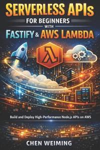 Serverless APIs for Beginners with Fastify & AWS Lambda