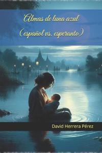 Almas de luna azul (español vs. esperanto)