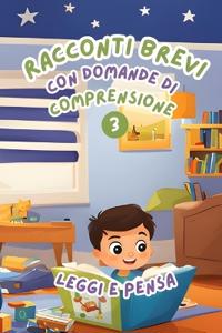 Racconti Brevi con Domande di Comprensione 3