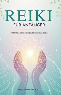 Reiki Für Anfänger