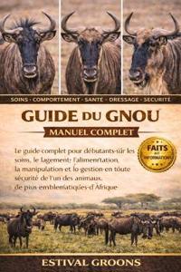 Guide Du Gnou Manuel Complet