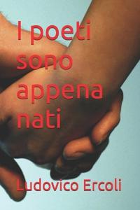 I poeti sono appena nati