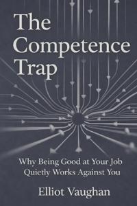 The Competence Trap