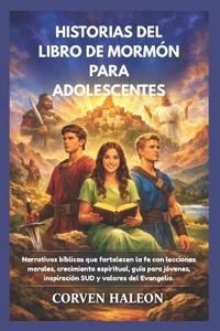 Historias del Libro de Mormón Para Adolescentes