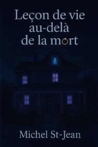Leçon de vie au-delà de la mort