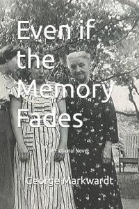 Even if the Memory Fades