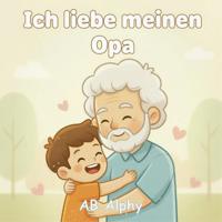 Ich liebe meinen Opa