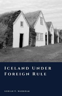 Iceland Under Foreign Rule