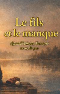 Le fils et le manque